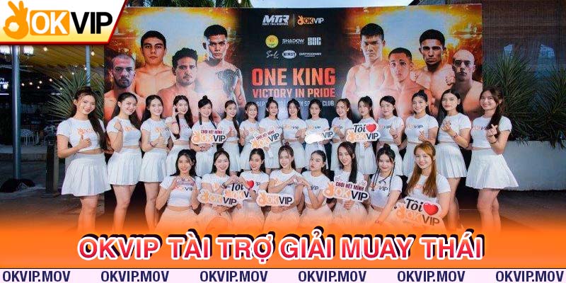Sự kiện tài trợ cho giải đấu Muay Thái hàng đầu ONE KING