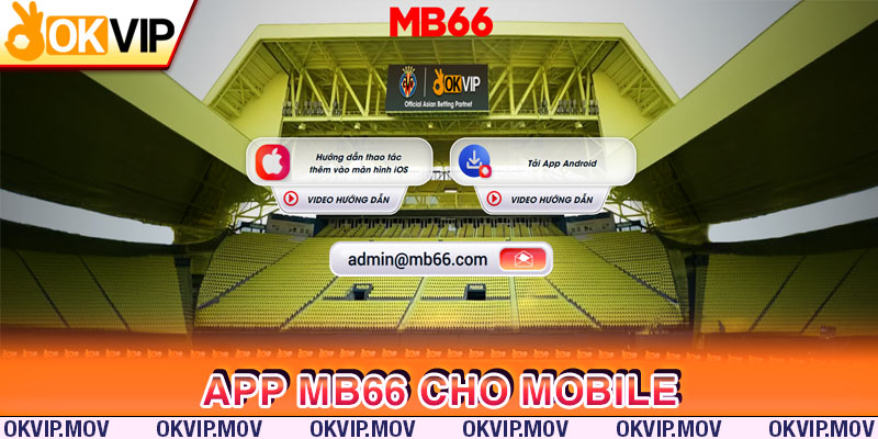 Trải nghiệm cực đỉnh trên app Mb66 