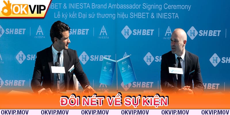 Chia sẻ đôi nét về sự kiện Iniesta đại sứ thương hiệu SHBET